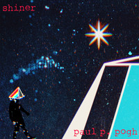 Shiner - Paul P. Pogh