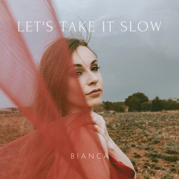 Bianca - Let's Take It Slow