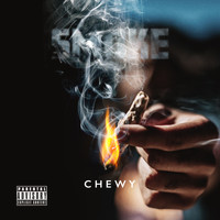 Chewy - Smoke (Explicit)