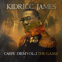 Kidricc James - Carpe Diem,Vol. 2: The G.a.M.E