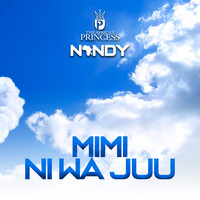 Nandy - Mimi Ni Wa Juu