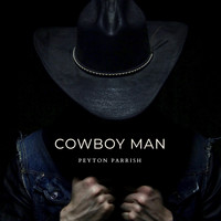 Peyton Parrish - Cowboy Man