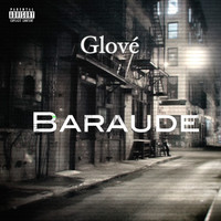 Glové - Baraude  (Explicit)