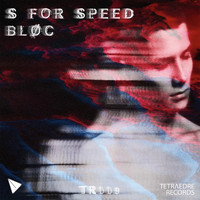 BLØC - S For Speed