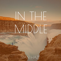 Stan Haze - In the Middle