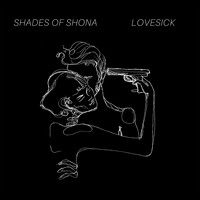 Shades of Shona - Lovesick