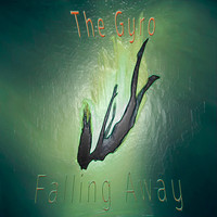 The Gyro - Falling Away