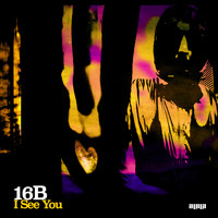 16B featuring Omid 16B - I See You
