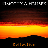 Timothy A. Helisek - Reflection