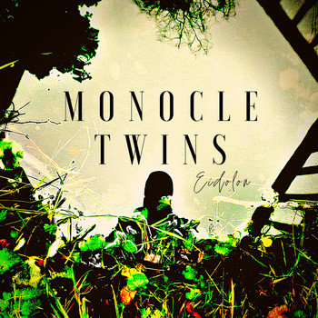 Monocle Twins - Eidolon