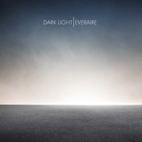 Everaire - Dark Light