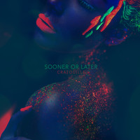 Cratouille - Sooner Or Later