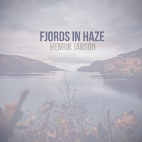 Henrik Janson - Fjords in Haze