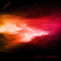 Epic Centre - Orbit