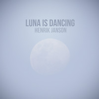 Henrik Janson - Luna Is Dancing