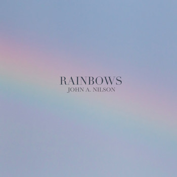 John A. Nilson - Rainbows