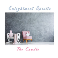Enlightment Spirits - The Cradle