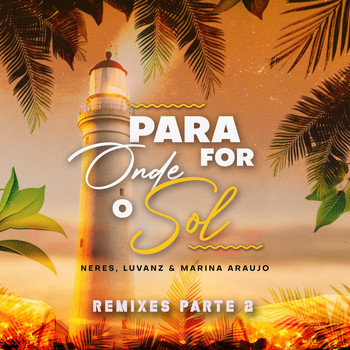 Various Artists / - Para Onde For O Sol (Remixes 2)