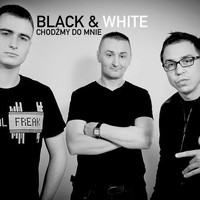 Black & White - Chodźmy do mnie