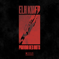 Elh Kmer - Pouvoir des mots (Explicit)