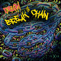 Desh - Break The Chain