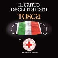 Tosca - Il canto degli italiani (Per Croce Rossa Italiana)
