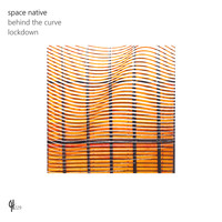 Space Native - Behind the Curve