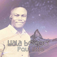 Paul Little - Wala Bodoo