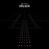 Kölsch - fabric Presents Kölsch