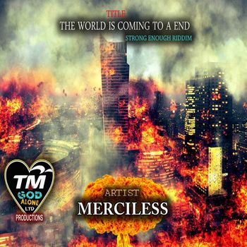 MERCILESS - The World Is Coming To A End