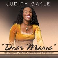 Judith Gayle - Dear Mama