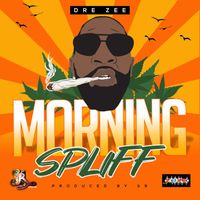 Dre Zee - Morning Spliff