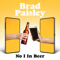 Brad Paisley - No I in Beer