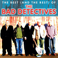 The Bad Detectives - The Best (& The Rest) of the Bad Detectives