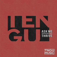 Tengu - Ask Me / Thrive