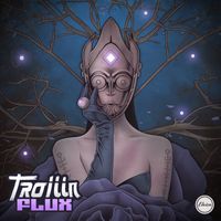 Trojiin - Flux