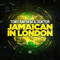 Tony Anthem - Jamaican In London (feat. Doktor)