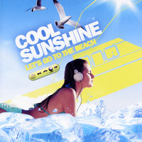 Cool Sunshine - Let's Go To The Beach