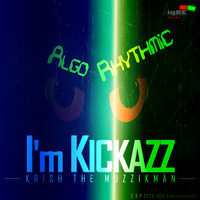Krish The Muzzikman - Algo Rhythmic I'm Kickazz