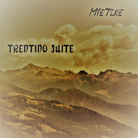 Mietzke - Trentino Suite