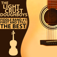 The Light Crust Doughboys - Fiddle Band #1: First and Still the Best