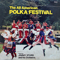 Jimmy Sturr and His Orchestra - The All-American Polka Festival