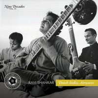 Ravi Shankar - Nine Decades, Vol. 6: Dutch-India Airwaves