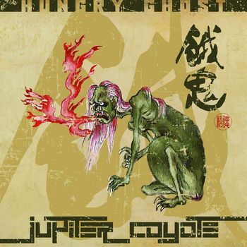 Jupiter Coyote - Hungry Ghost
