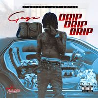 Gage - Drip Drip Drip