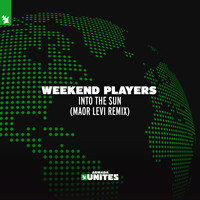 Weekend Players - Into The Sun (Maor Levi Remix)
