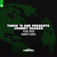 Three 'n One presents Johnny Shaker - Pearl River (Karney Remix)