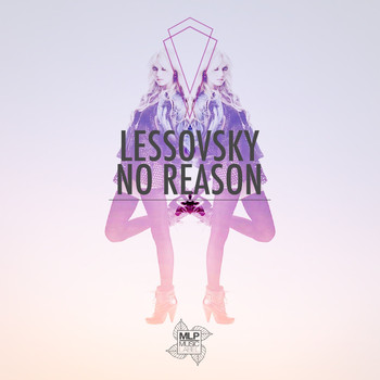 Lessovsky - No Reason