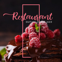 Restaurant Music - Restaurant Guitar Lounge Jazz