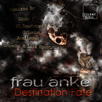 Frau Anke - Destination Fate